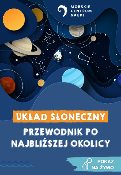 Wykład: Układ Słoneczny, czyli przewodnik po najbliższej okolicy  14:00